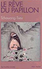 Le R&egrave;ve du papillon, Tchouang-tseu, tr.ad J.-J. LAFITTE